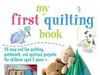 My First Quilting book